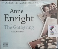 The Gathering written by Anne Enright performed by Fiona Shaw on Audio CD (Unabridged)